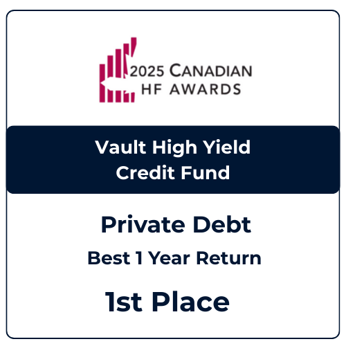 2025 Canadian HF Awards recognition for Vault High Yield Credit Fund Best 1 Year Return in Private Debt category first place